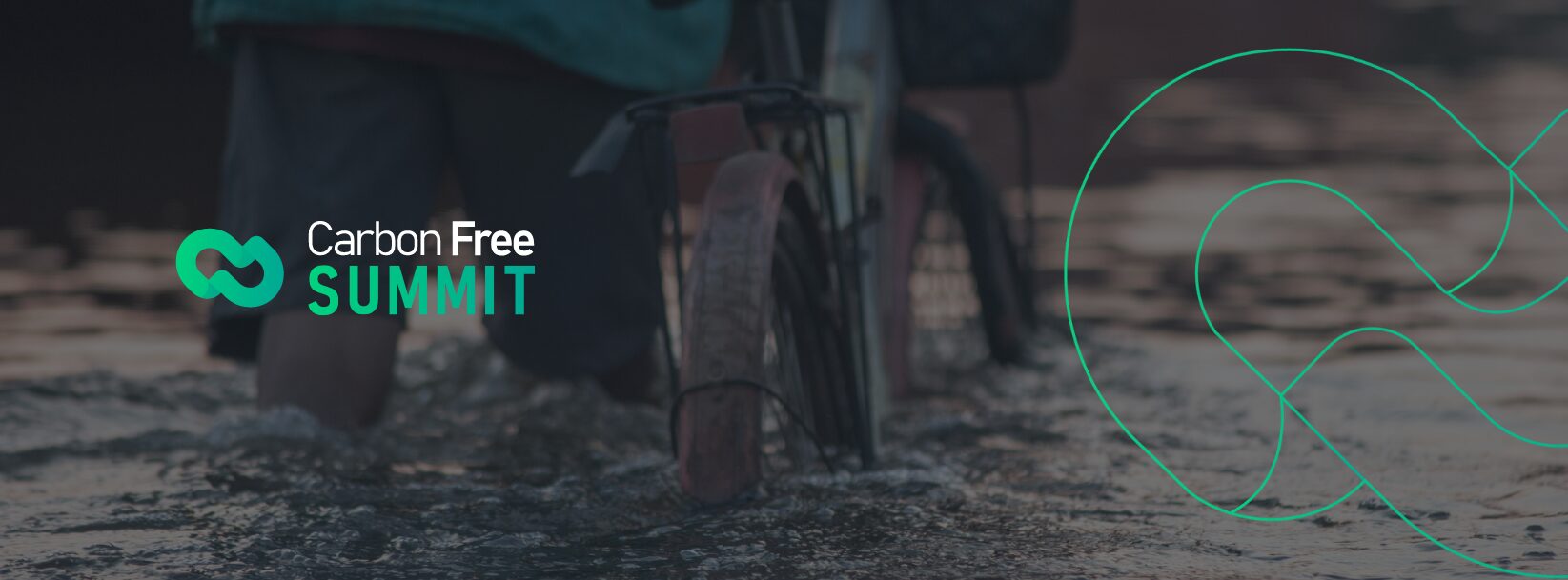 Carbon Free Summit 2024: unindo forças contra as mudanças climáticas